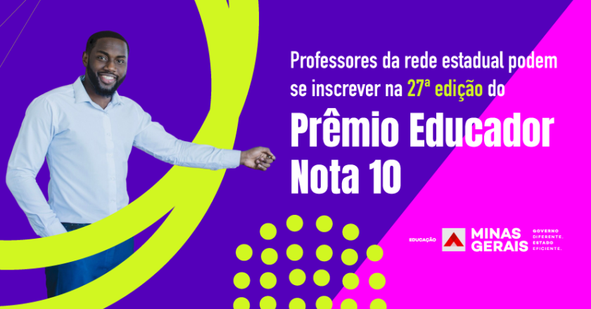 Professores da rede estadual podem se inscrever na 27ª edição do Prêmio Educador Nota 10 