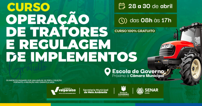 SECRETARIA DE MEIO AMBIENTE ABRE VAGAS PARA CURSO DE OPERAÇÃO DE TRATORES E REGULAGEM DE IMPLEMENTOS