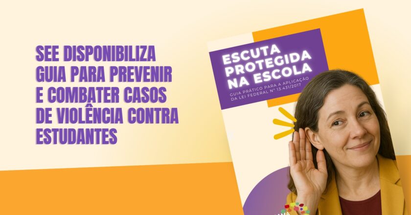 Secretaria de Educação disponibiliza guia para prevenir e combater casos de violência contra estudantes