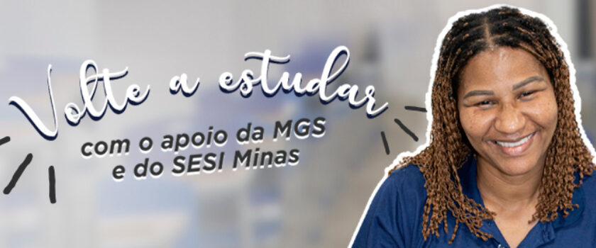 MGS oferece oportunidade para empregados concluírem o ensino fundamental e médio gratuitamente