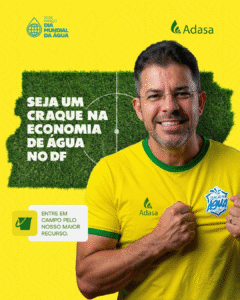 Cada gota conta: Adasa reforça importância da economia de água no Dia Mundial da Água