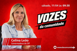 Neste sábado, “Vozes da Comunidade” promove debate aberto com Celina Leão e a população