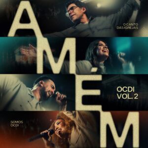 Novo álbum “Amém”, do Ministério O Canto das Igrejas, destaca fé e adoração a Cristo
