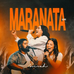 Ministério Avivah lança nova versão de “Maranata” com mensagem de esperança e expectativa pela volta de Cristo