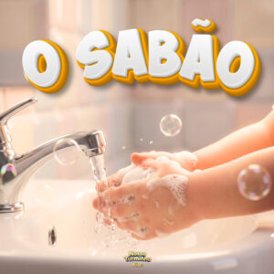 Nossa Turminha Kids lança o clássico infantil “O Sabão”