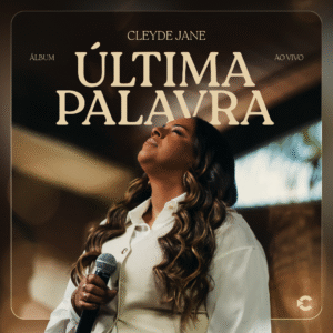 Cleyde Jane apresenta novo clipe “Tudo Pra Mim” com participação especial de Hananiel Eduardo