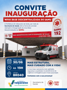 É hoje: Valparaíso inaugura nova base do SAMU e entrega duas ambulâncias às 19h