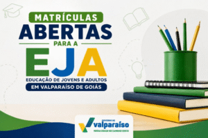 Valparaíso abre matrículas para Educação de Jovens e Adultos em quatro escolas municipais