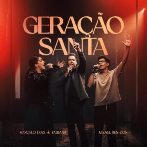 Marcelo Dias e Fabiana unem propósitos em “Geração Santa”, com a participação do filho Mizael