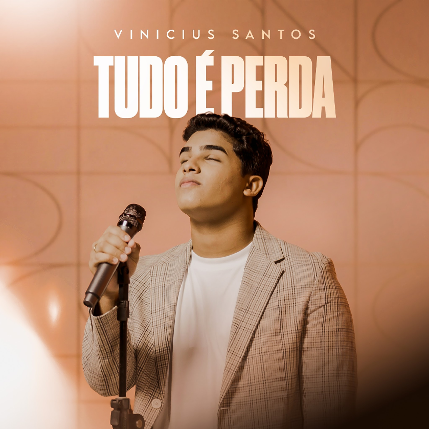 Nova voz do gospel no Ceará, Vinicius Santos lança “Tudo É Perda” pela Gravadora Louvor Eterno